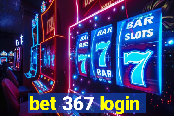 bet 367 login